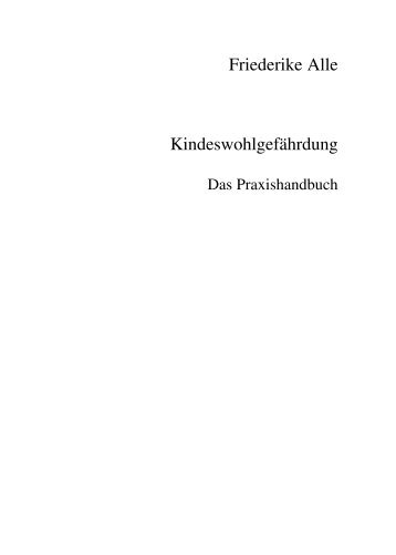 Friederike Alle Kindeswohlgefährdung