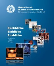 90 Jahre lückenloses Gleis - Elektro Thermit GmbH & Co KG