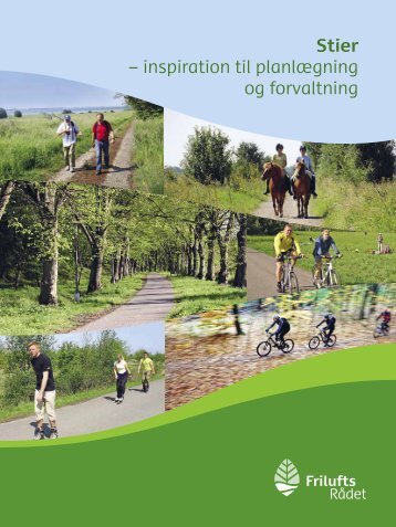 Stier – inspiration til planlægning og forvaltning - Friluftsrådet