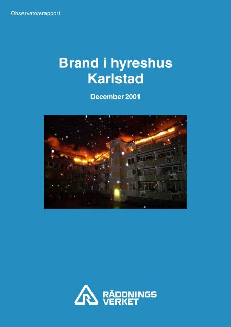 Brand i hyreshus Karlstad December 2001