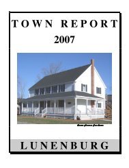 T O W N   R E P O R T 2007 L U N E N B U R G - Town of Lunenburg