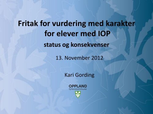 Fritak for vurdering med karakterer for elever med