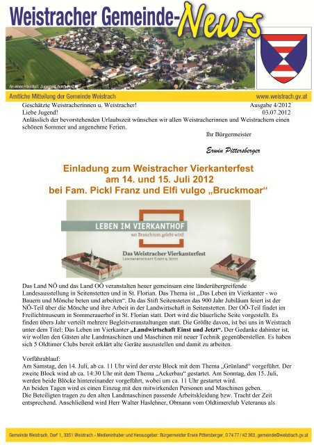 Berufserfolge 2010 Es wird ersucht bis Ende November 2010 am Gemeindeamt und Weistrach Fans weiterzugeben bzw. sie einzuladen, Dorferneuerung Weistrach Wir gestalten unsere Zukunft