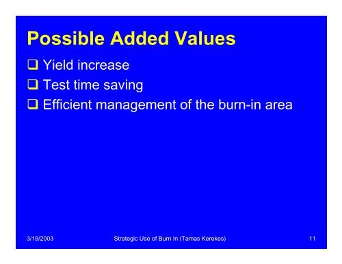 Test During Burn-in Evolution - BiTS Workshop