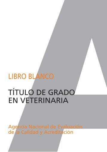 Libro Blanco Veterinaria 1.qxd - Universidad Pontificia Comillas