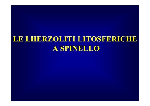 PROCESSI DI MANTELLO NELLE PERIDOTITI ... - UpperMantle.com