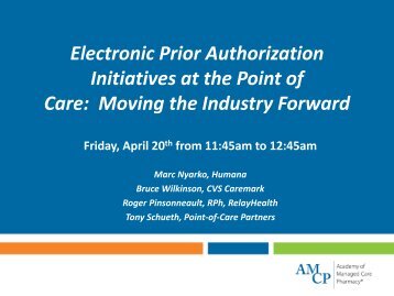 Electronic Prior Authorization Initiatives at the Point of Care: Moving ...