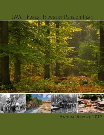 Annual Report 2012 - IWA Forest Industry Pension Plan