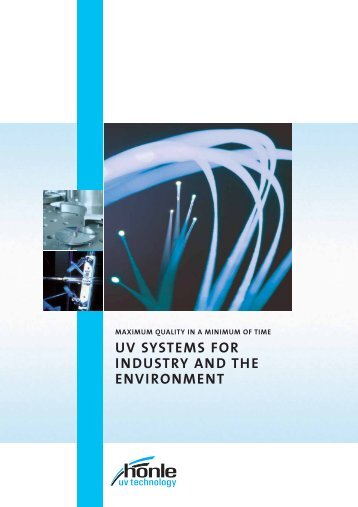 UV SYSTEMS FOR INDUSTRY AND THE ... - Dr. Hönle AG