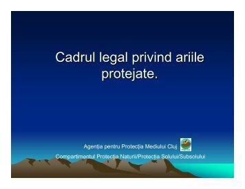 Cadrul legal privind ariile protejate.