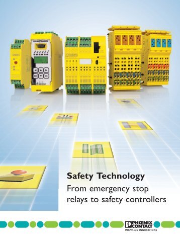 Safety Technology From emergency stop relays to ... - Phoenix Contact