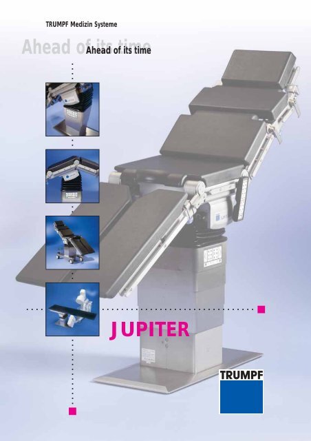 Ahead of its time JUPITER - tehnoplus medical