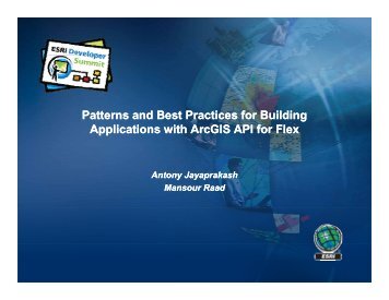 Patterns and Best Practices for Building Applications with ArcGIS - Esri