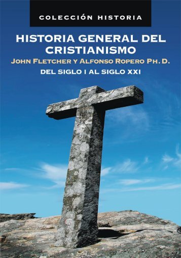 HISTORIA GENERAL DEL CRISTIANISMO (Siglos I ... - Prolades.com