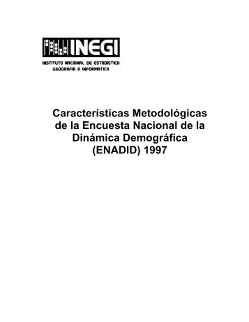 Características Metodológicas de la Encuesta Nacional de la ... - Inegi