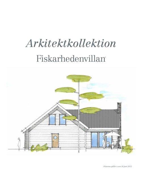 Arkitektkollektion - Fiskarhedenvillan