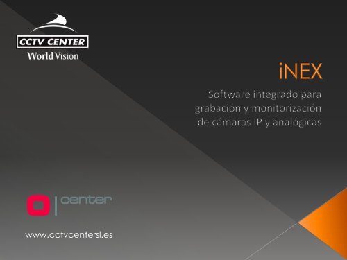 CENTER - Software iNEX - CCTV Center