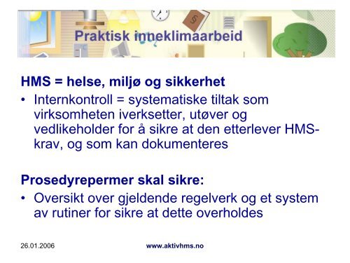 Praktisk inneklimaarbeid pÃ¥ KalvatrÃ¦et skole - Aktiv HMS