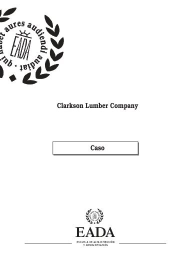 Clarkson Lumber Company Caso - EADA