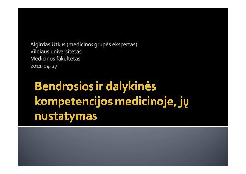 Bendrosios ir dalykinės kompetencijos medicinoje, jų nustatymas