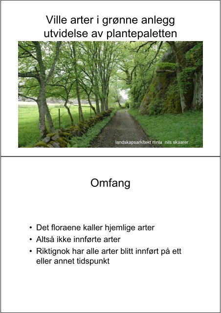 Ville arter i grÃ¸nne anlegg utvidelse av plantepaletten ... - FAGUS