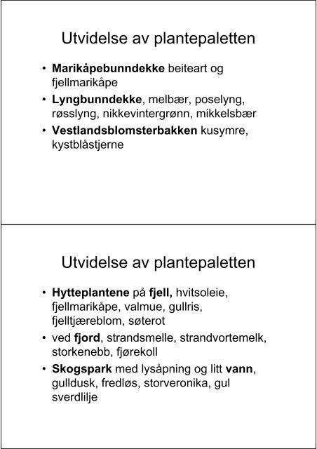 Ville arter i grÃ¸nne anlegg utvidelse av plantepaletten ... - FAGUS