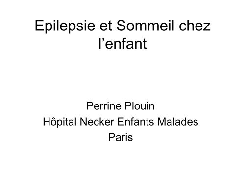 Epilepsie et Sommeil chez l'enfant - SFRMS