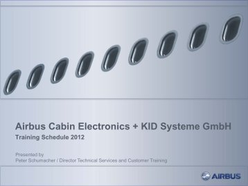 Airbus Cabin Electronics + KID Systeme GmbH Training Schedule ...