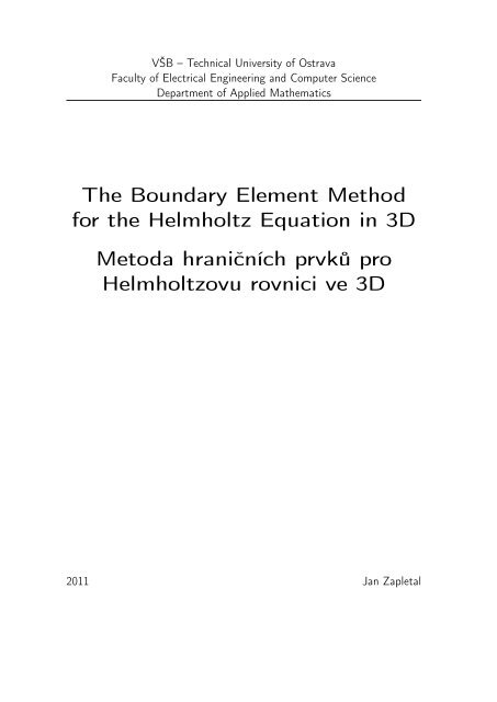 The Boundary Element Method for the Helmholtz Equation ... - FEI VÅ B