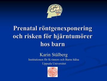 Prenatalt ultraljud/ rÃ¶ntgen och CNS utveckling - SFOG