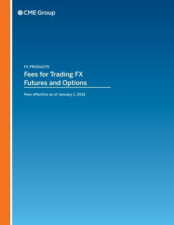 Fees For Trading FX - CME Group