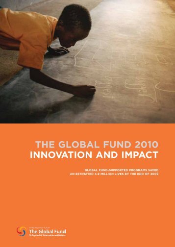 THE GLOBAL FUND 2010 INNOVATION AND IMPACT - GiveWell