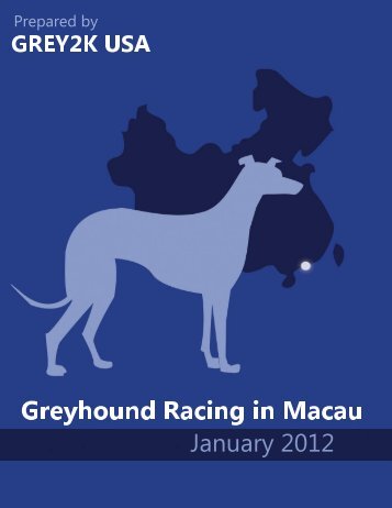 Report on Greyhound Racing in Macau (January 2012) - Grey2K USA