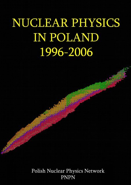 nuclear physics in poland 1996 â 2006