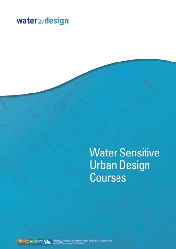 Water Sensitive Urban Design Courses - Water by Design