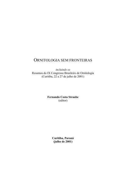 Ornitologia sem fronteiras (inclui resumos do IX CBO) - Sociedade ...