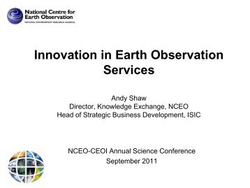 The evolving UK EO landscape - science & policy - NCEO - National ...