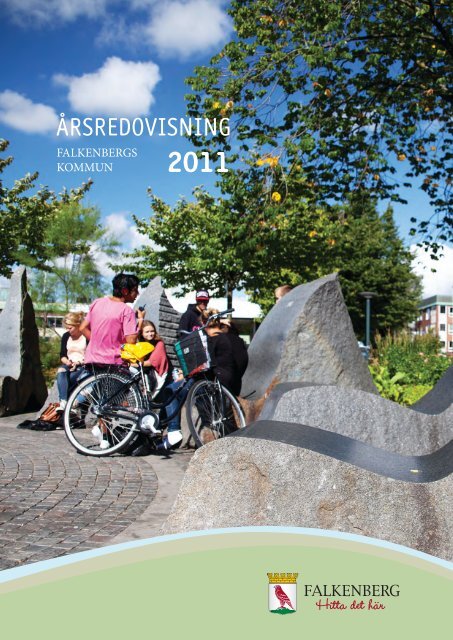 Ãrsredovisning 2011 - Falkenbergs kommun