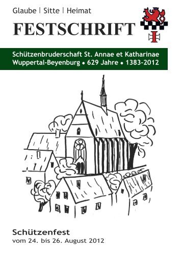 Festschrift 2012 - Schützenbruderschaft St. Annae et Katharinae ...