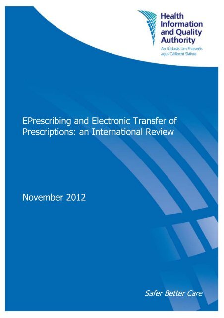 EPrescribing and Electronic Transfer of Prescriptions - hiqa.ie