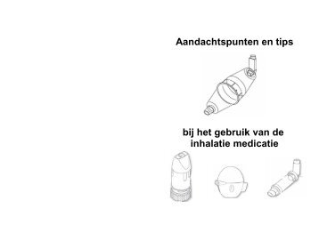 Aandachtspunten en tips bij het gebruik van de inhalatie medicatie