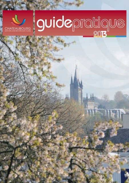 Guide Pratique 2013 - Chateaubourg