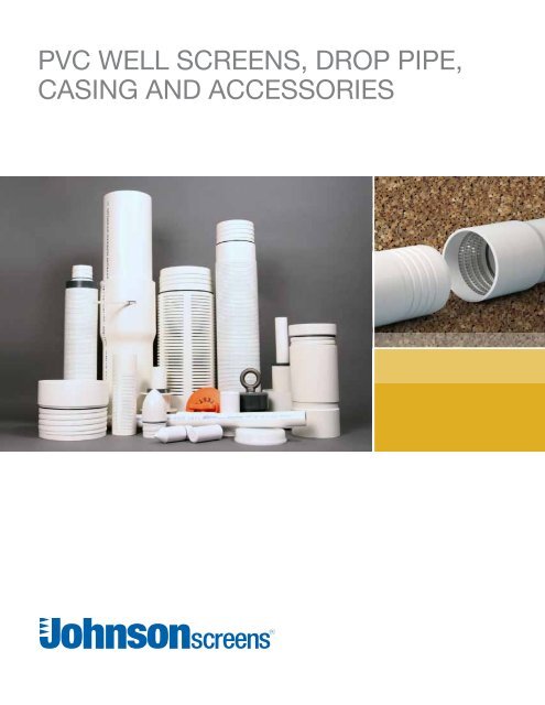 PVC Well Screens, Casings and Accessories - Johnson Screens