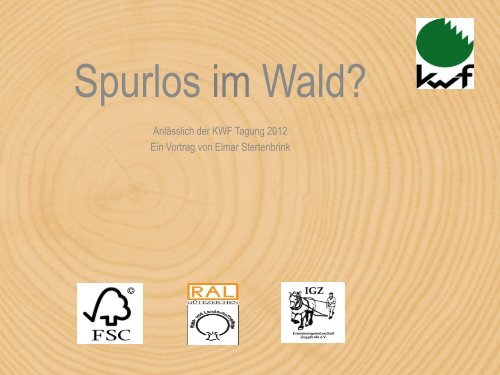 Spurlos im Wald? - Kwf