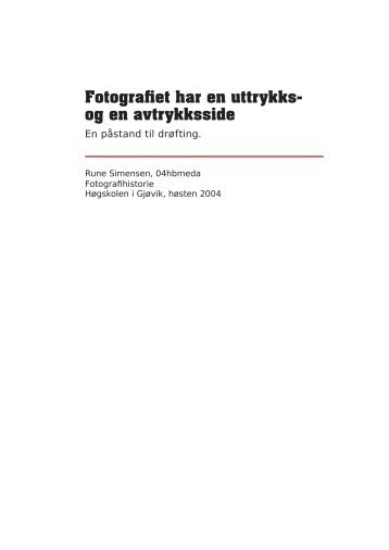 Fotografiet har en uttrykks- og en avtrykksside - runesimensen.com