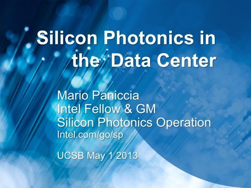 Silicon Photonics in the Data Center - Institute for Energy Efficiency