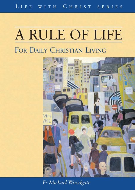 A RULE OF LIFE - Ignatius Press