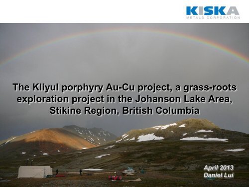 The Kliyul porphyry Au-Cu project, a grass-roots exploration project ...