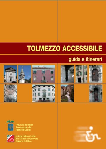 TOLMEZZO ACCESSIBILE - Provincia di Udine