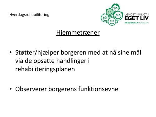 Hverdagsrehabilitering i praksi - ucf.dk